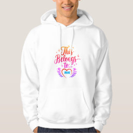 Moletom Personalizado "Isto Pertence A" Hoodie Personaliza