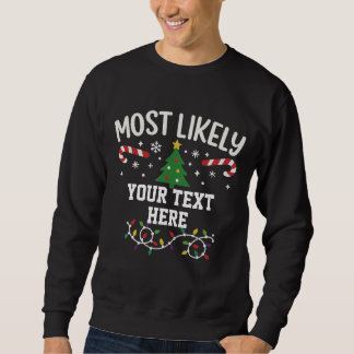 Moletom Personalized Most Likely to Christmas 