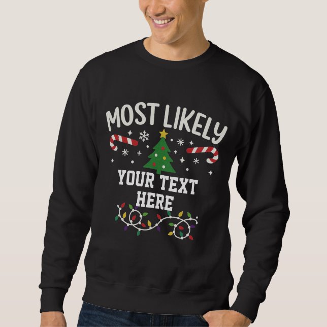 Moletom Personalized Most Likely to Christmas  (Frente)