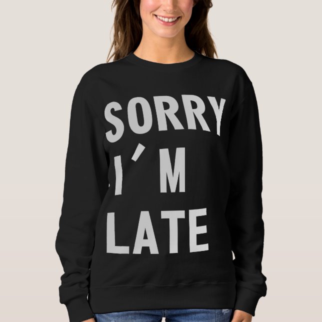 Moletom Pesaroso eu estou atrasado (Frente)