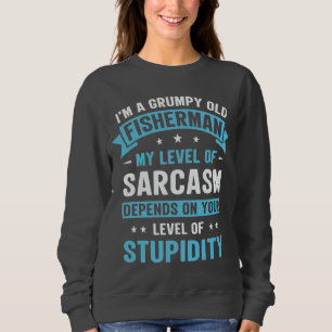 Moletom Pescador Funny Sarcasm Novelty Humor Gift