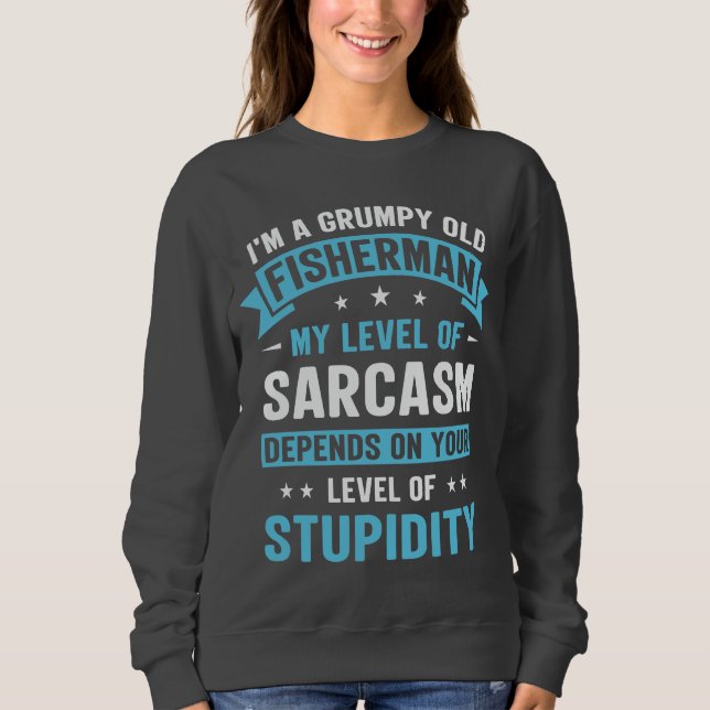 Moletom Pescador Funny Sarcasm Novelty Humor Gift (Frente)