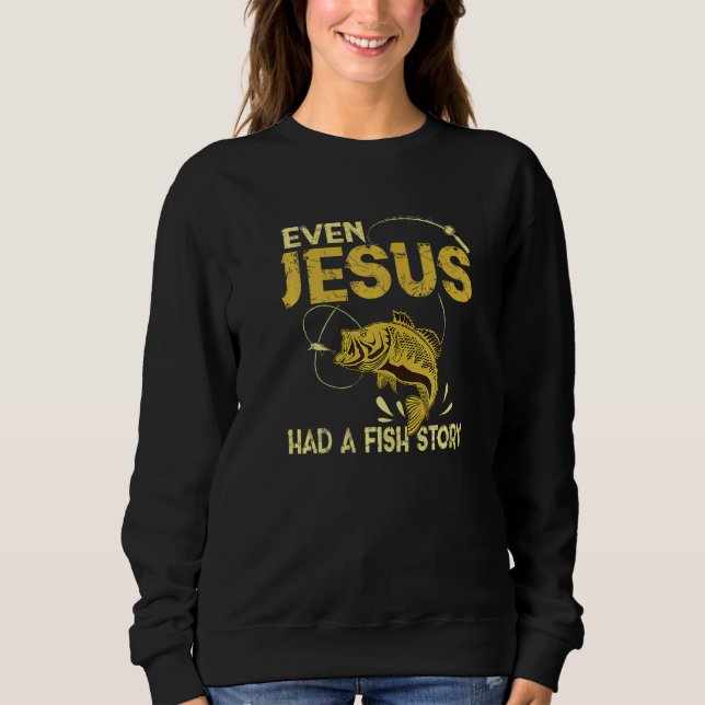 Moletom Pescar Até Jesus Tinha Uma História De Peixe (Frente)