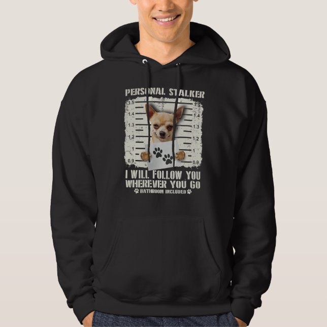 Moletom Pessoal, Chihuahua, Eu Vou Segui-Lo Onde (Frente)