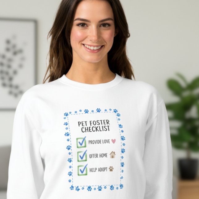Moletom Pet Foster Checklist Sweatshirt (Heartwarming pet foster checklist sweatshirt)