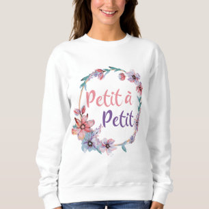 Moletom Petit a Petit Francais - Pouco a Pouco Francês