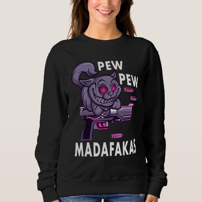 Moletom Pew Pew Madafakas Crazy Cat (Frente)