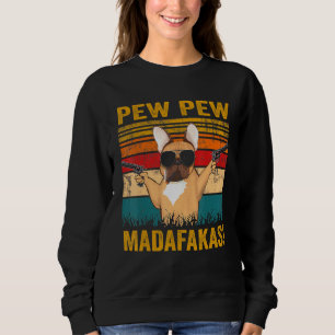 Moletom Pew Pew Madafakas French Bulldog Dog Guns Frenchie