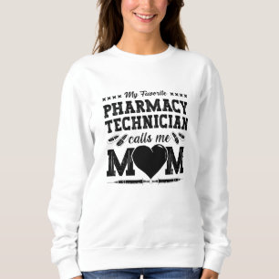 Moletom Pharmacy Technician Me Chama Mãe Farmacêutica Gift
