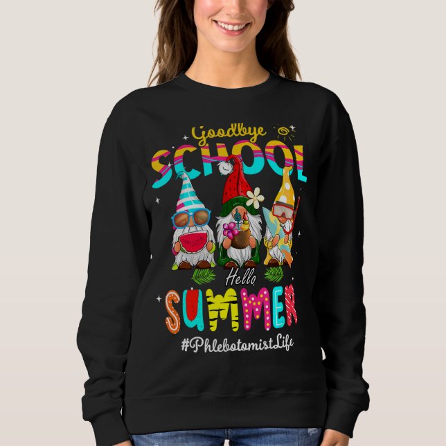 Moletom Phlebotomist Gnome Goodbye School Hello Summer (Frente)