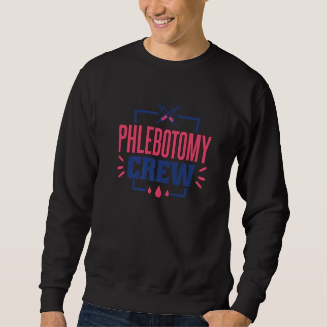 Moletom Phlebotomy Crew Phlebotomy Women and Phlebotomist  (Frente)