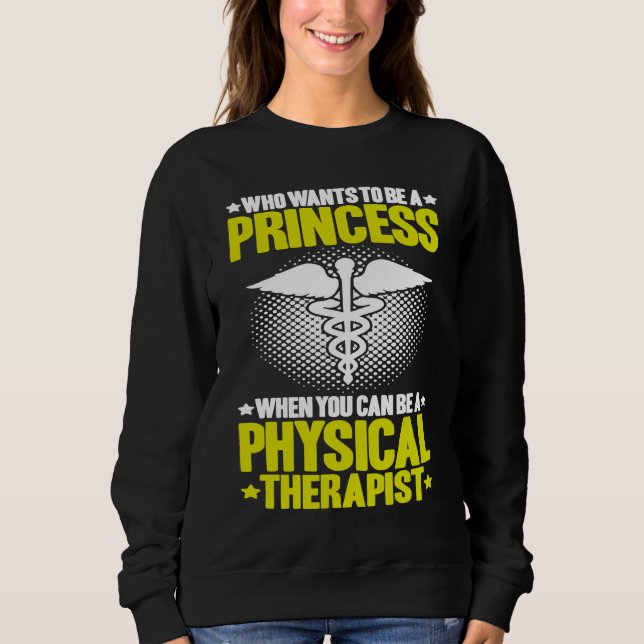 Moletom Physical Therapy Princess PT Physical Therapist (Frente)