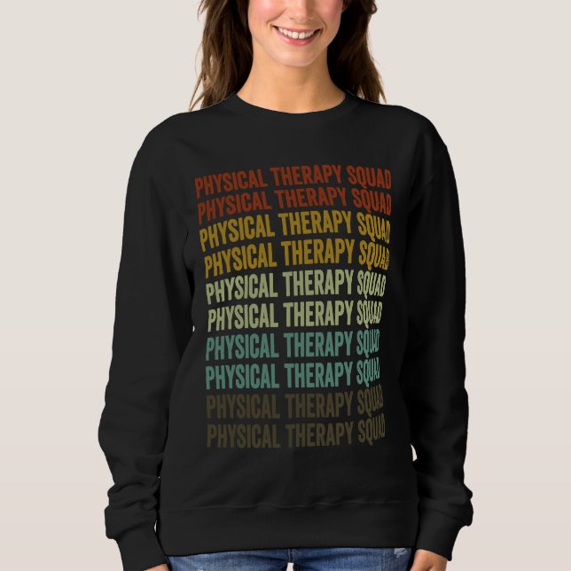 Moletom Physical Therapy Squad Physical Therapist Physical (Frente)