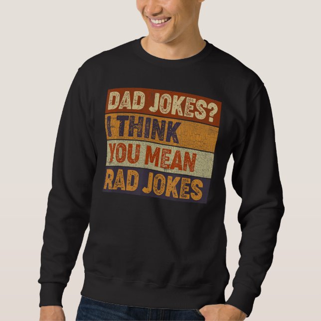 Moletom Piadas Pais Mens, Eu Acho Que Você Quer Dizer Piad (Frente)