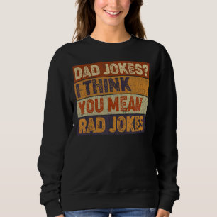 Moletom Piadas Pais Mens, Eu Acho Que Você Quer Dizer Piad