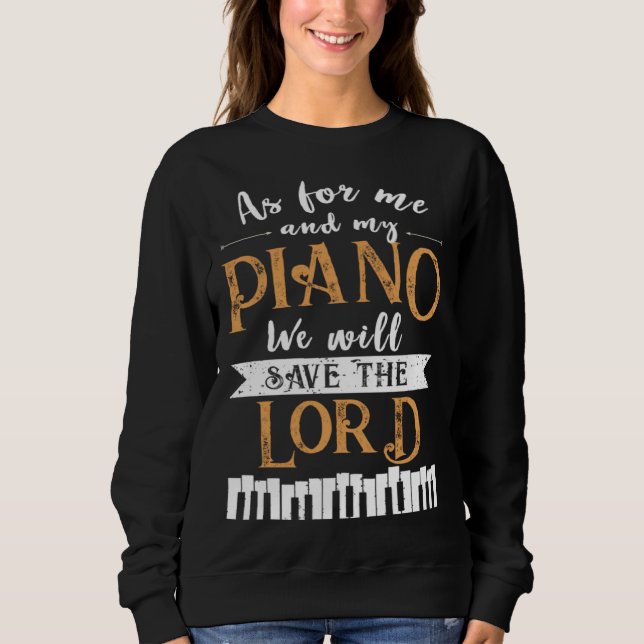 Moletom Piano Save The Lord Piano Player Pianist (Frente)