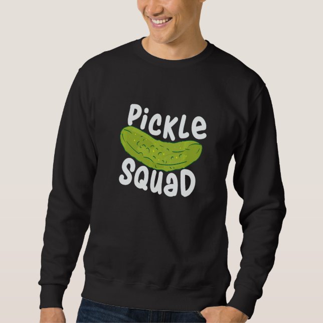 Moletom Pickle Food Quote For Cucumber   Pickle Squad (Frente)