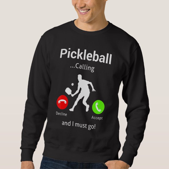 Moletom Pickleball Is Calling and I Must Go (Frente)