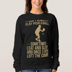 Moletom Pickleball legal Para Homens As Mulheres Jogam Pic