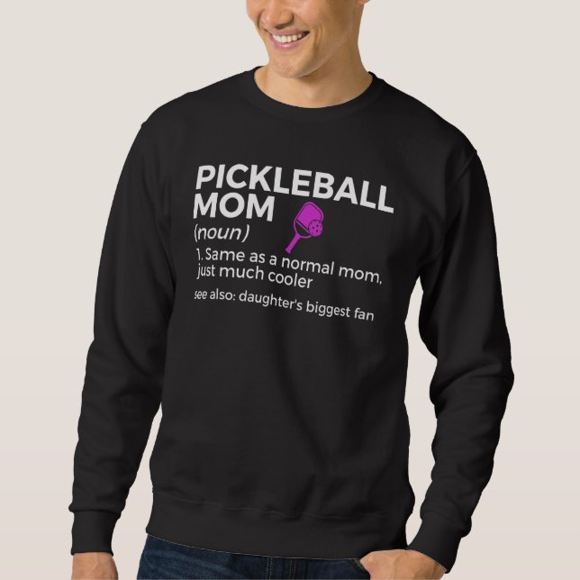 Moletom Pickleball Mom Definition Daughter's Biggest Fan (Frente)