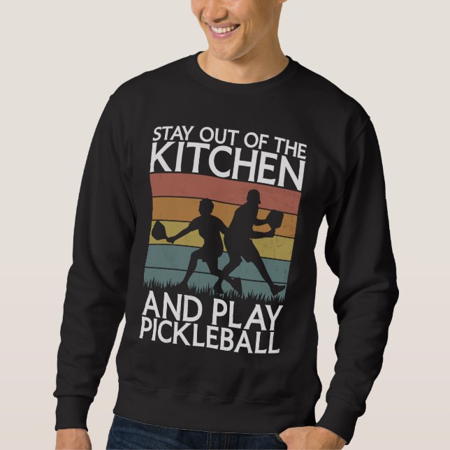 Moletom Pickleball Sport Saying Out Of Kitchen Men's Pickl (Frente)