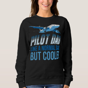 Moletom Piloto De Pai Mens Como Um Pai Normal, Mas Aviati 