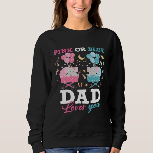 Moletom Pink Or Blue Dad Loves You Elephant Baby Gender Re (Frente)