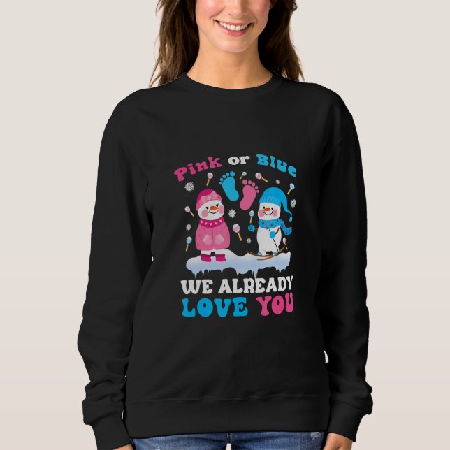 Moletom Pink Or Blue I Already Love You Gender Reveal Xmas (Frente)