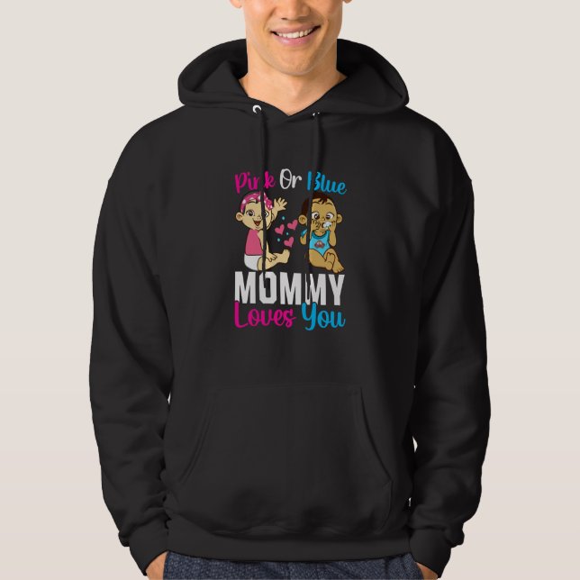 Moletom Pink Or Blue Mommy Loves You Gender Reveal Announc (Frente)