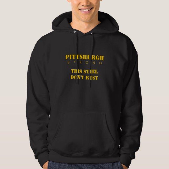 Moletom Pittsburgh Forte, Este Aço Não Enferruja (Frente)