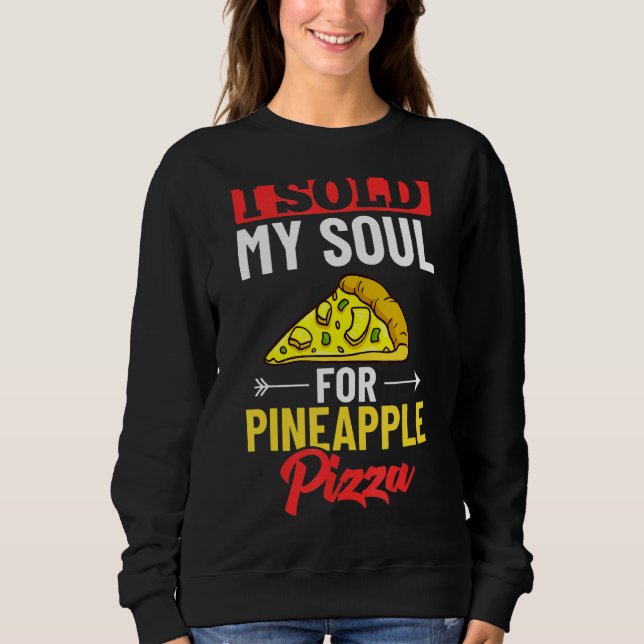 Moletom Pizza Havaiana - Comidas de Pineapple Hawaii (Frente)