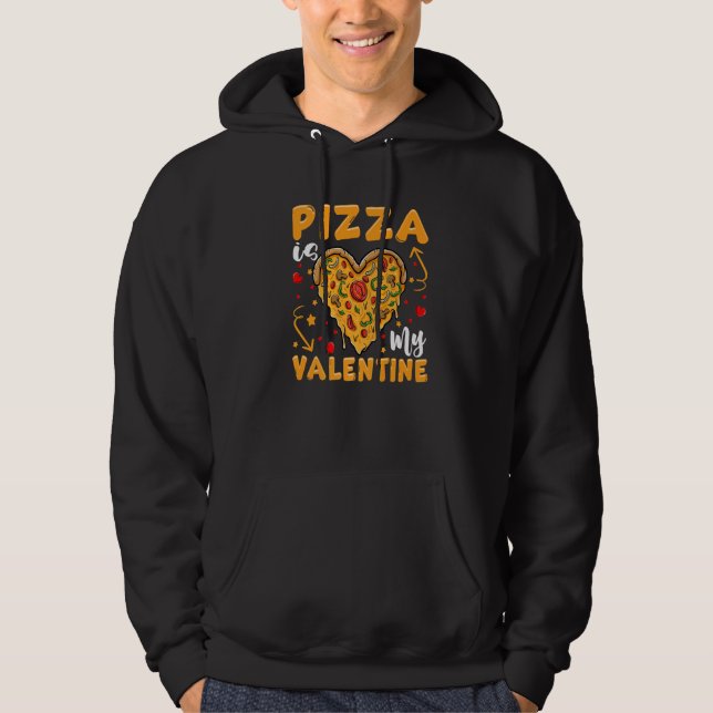 Moletom Pizza Is My Valentine for Kids Boys Girls Men Vale (Frente)