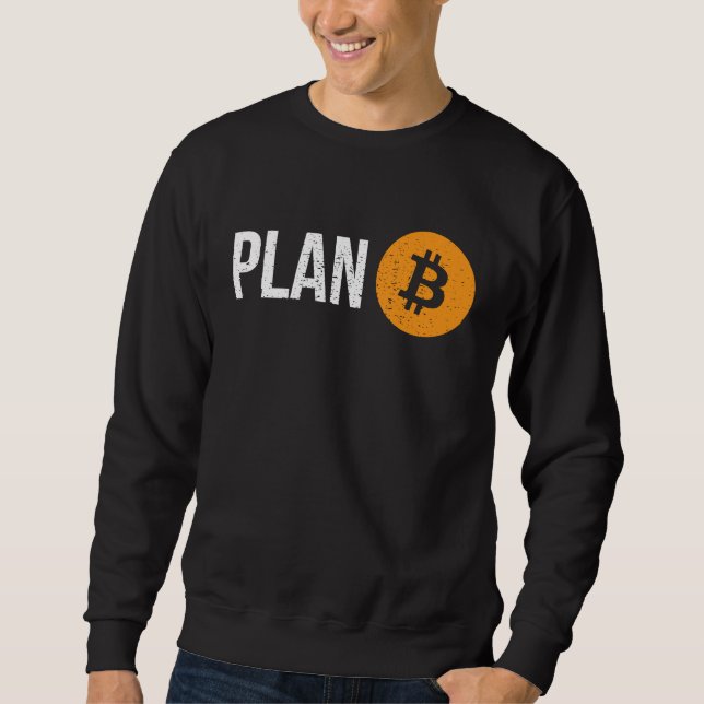 Moletom Plano B Bitcoin Antiga Negociação de Moeda Criptog (Frente)