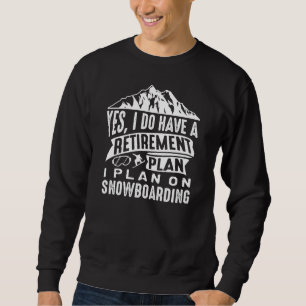 Moletom Plano de aposentadoria Snowboard