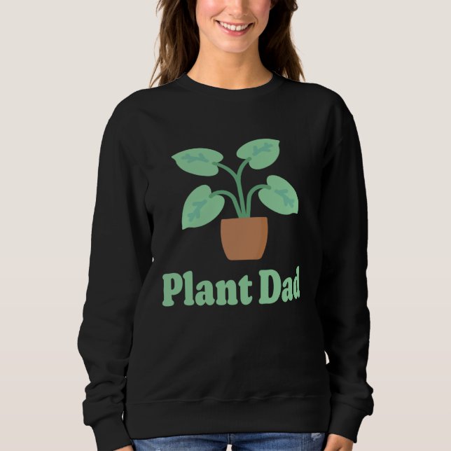 Moletom Plant Dad Plant  for Plant  House Plant Dad (Frente)