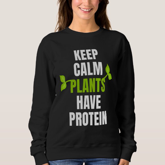 Moletom Plantas Calmas Têm Proteína Para Vegan E Vegetal (Frente)