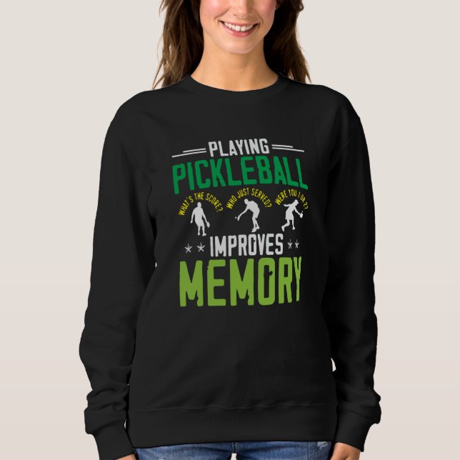 Moletom Playing Pickleball Improves Memory Dink Player (Frente)