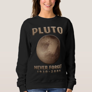 Moletom Plutão Nunca Esquece Universo Espacial do Planeta