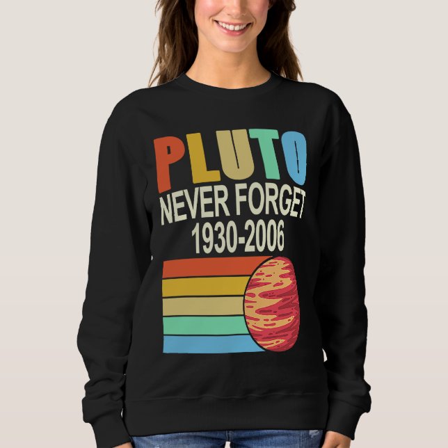 Moletom PLUTO Never Forget 1930 2006 Cool Retro Planet Pre (Frente)