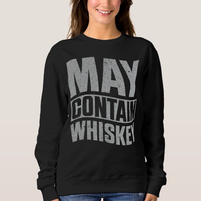 Moletom Pode Conter Whiskey (Frente)
