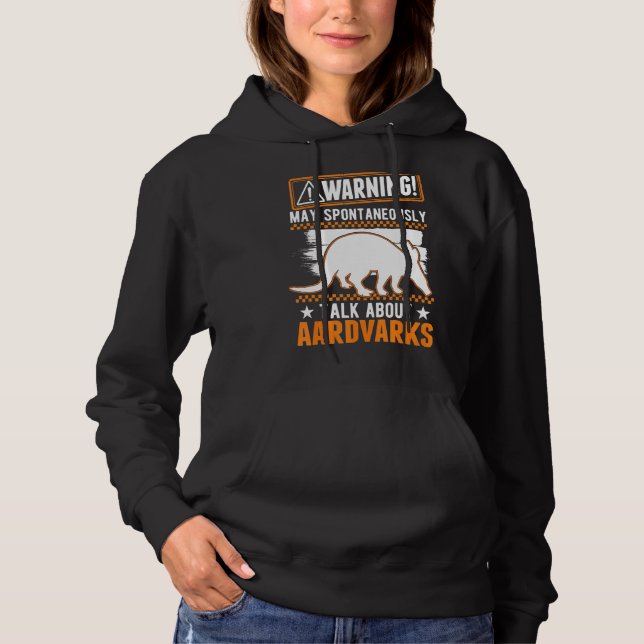 Moletom Pode Falar Espontaneamente Sobre Aardvarks (Frente)