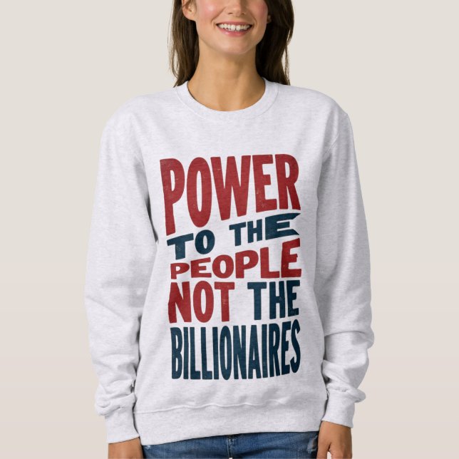 Moletom Poder para as Pessoas, não para os ricos - Slogan  (Frente)