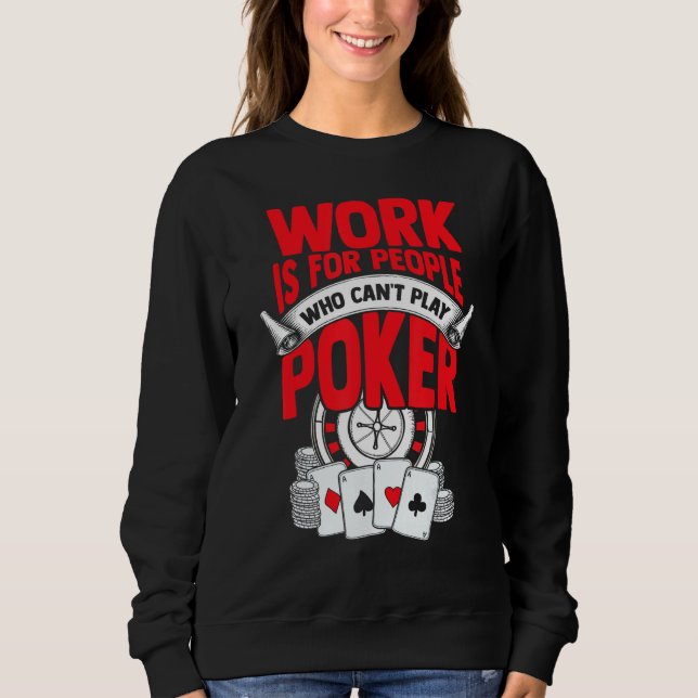 Moletom Poker Tshirt Jogador de Casino Bluffing Ace Royal  (Frente)
