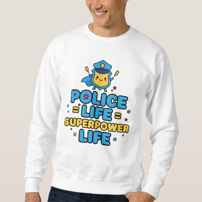 Moletom Police Life = Superpower Life (Frente)