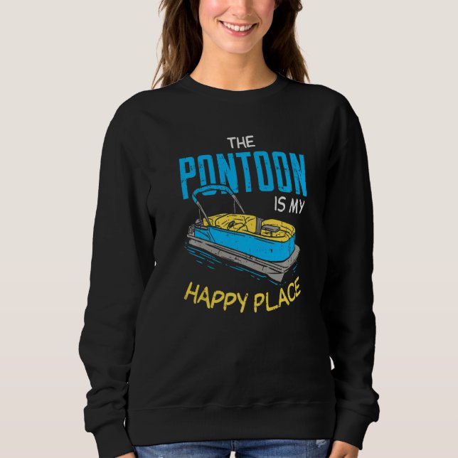Moletom PONTOON IS MY HAPPY PLACE  Boat Captain  Pontoonin (Frente)