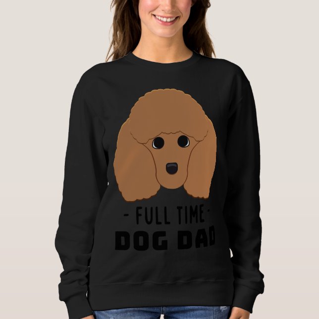 Moletom Poodle do Pai do Cachorro do cheio (Frente)