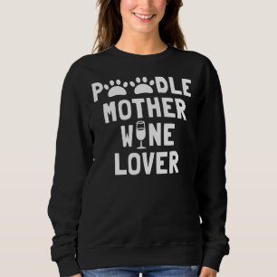 Moletom Poodle Madre Wine Lover