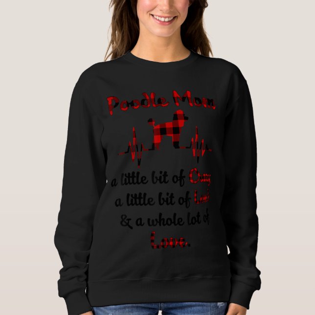 Moletom Poodle Mãe Um Pouco Loud Loud E Um Todo Lo (Frente)