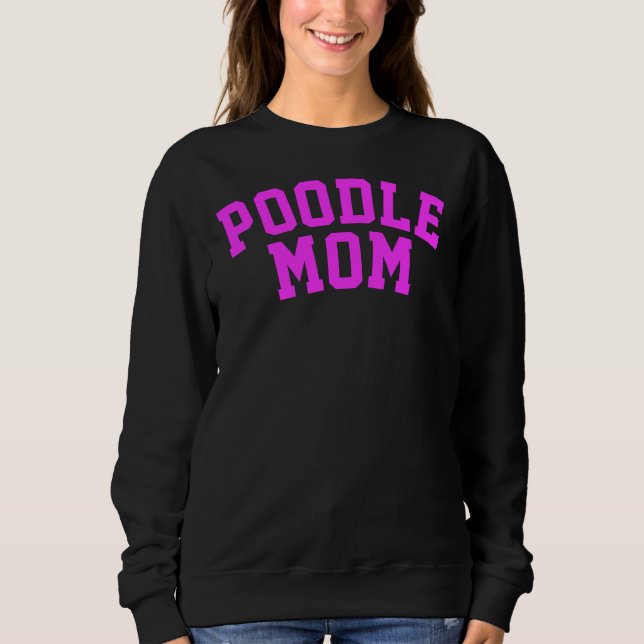 Moletom Poodle Mãe Unisex Poodle Gift Design (Frente)