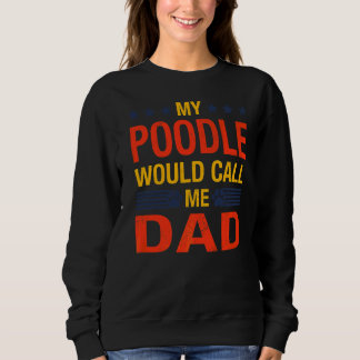 Moletom Poodle Pai Cotação Dia de os pais Cachorro Cachorr